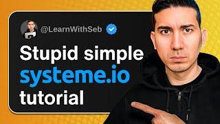 STUPID SIMPLE Systeme.io Tutorial For Beginners - Step-by-Step Guide To Sell Digital Products