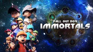 BoBoiBoy Elements | Immortals - Fall Out Boy