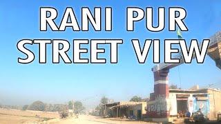 RANIPUR CITY STREET VIEW 2020 - Ranipur Sindh Pakistan Tour | Sindh Travel Vlog - 4K HD