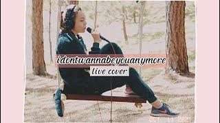 Idontwannabeyouanymore-My Carol (live cover)+VIETSUB