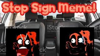  Stop Sign Meme | Ft. Phase 9.5 and  9.75 from Mr. Incredible Becoming Uncanny