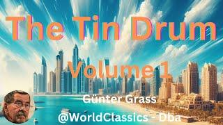 "The Tin Drum" Volume 1 -  Günter Grass.