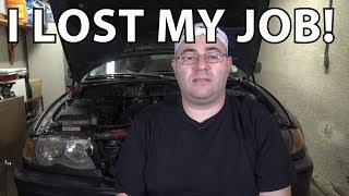 I Lost My Job!