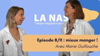 NASH Episode 08 - Comment mieux manger ?