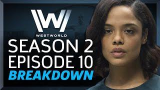 Westworld Finale Breakdown: Season 2 Episode 10 The Passenger