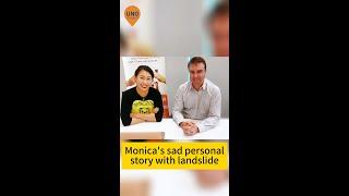 Monica's sad personal story with landslide