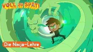 ⌚ Voll zu spät! ⌚ Die Ninja-Lehre