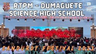 Sandurot Festival 2023 SHOWDOWN | (CHAMPION) RTPM - Dumaguete Science High School