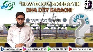 How to Buy Property in DHA City Karachi (Complete Procedure) | Abdul Basit Jakwani