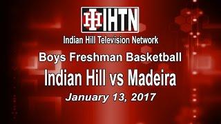 Boys Freshman Basketball. Indian Hill vs Madeira. 1-13.17