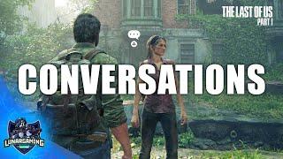 All Conversation Locations The Last of Us Part 1