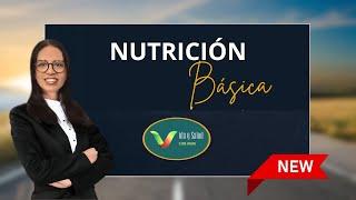 NUTRICIÓN BÁSICA | LA RUTA DE LA SALUD | VIDA Y SALUD CON MARI