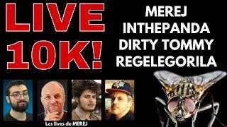 LIVE 10K ! Feat. InThePanda, Regelegorila & Dirty Tommy !