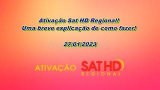 Ativação Sat HD Regional! Uma breve explicação de como fazer! Rifa. 27/01/2023.