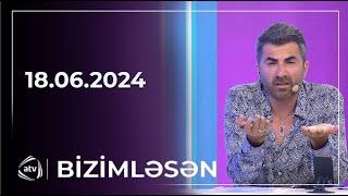 Bizimləsən / 18.07.2024