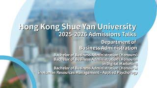 HKSYU Department of Business Administration - Admissions Talk 2024 (2025 Intake)