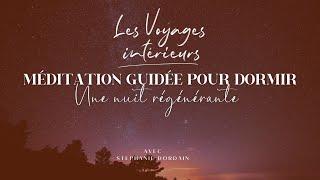 Méditation guidée pour dormir : Une nuit régénérante