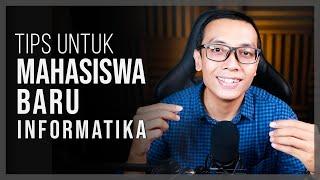 Kalian MAHASISWA BARU Informatika? Simak TIPS berikut ini!!