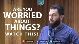 Are you Worried about things? Watch this! - Majed Mahmoud