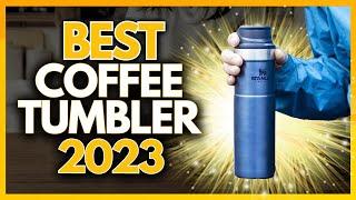 5 Best Coffee Tumblers In 2023