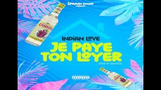 INDIAN LOVE - JE PAYE TON LOYER (AUDIO)