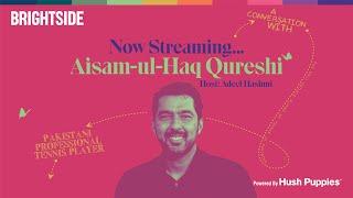 In conversation with Aisam-ul-Haq Qureshi | The Bright Side Show | Episode 6