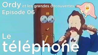 Ordy et les grandes découvertes - Episode 06 - Alexander Graham Bell - Le téléphone