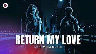 Return my love to me | Official Video (Lyrics) | New English Song 2024