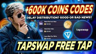 DISTRIBUTION + 600,000 COINS CODE | TapSwap FREE TAP TO EARN Update Listing on Q3 Details