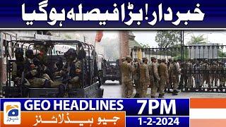 Geo News Headlines 7 PM - 𝐁𝐢𝐠 𝐍𝐞𝐰𝐬 𝐫𝐞𝐠𝐚𝐫𝐝𝐢𝐧𝐠 𝐄𝐥𝐞𝐜𝐭𝐢𝐨𝐧𝐬!! | 1st February 2024