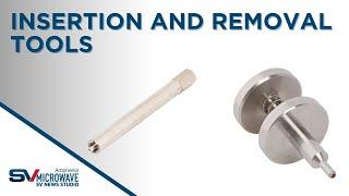 SV Microwave's Insertion and Removal Tools Overview