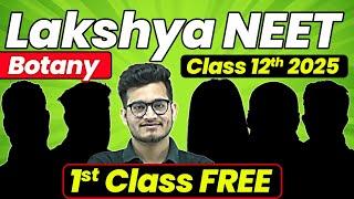 1st Class of Botany by Vipin Sir || Lakshya NEET Batch 