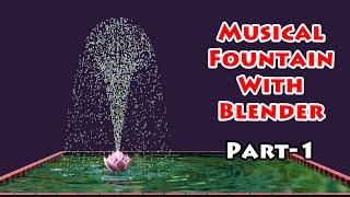 Musical Fountain: Part 1 | Create a Fountain with Particle Systems and Dynamic Paint