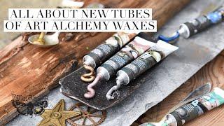 All about new Tubes of Art Alchemy Wax by Finnabair