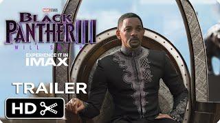 Black Panther 3: Rise of the New King – Teaser Trailer – Will Smith