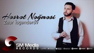 Zaur İsgenderov - Hesret Neğmesi  2024 (Official Video)