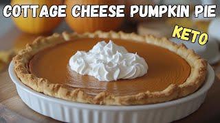 Cottage Cheese Keto Pumpkin Pie! LOW CARB Delicious Fall Dessert As good as non low carb!