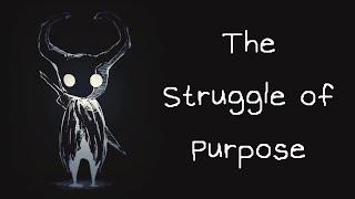 Hollow Knight: The Struggle of PURPOSE