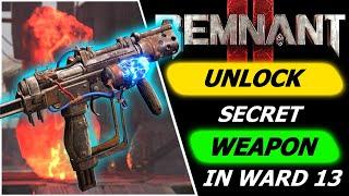 Remnant 2 | SECRET Weapon in Ward13, Unlock the MP60-R SMG FAST