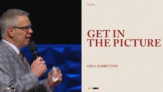 Get in the Picture | Greg Albritton