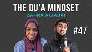 Unlock the Power of Du'a with Your Mindset - with Zahra AlJabri