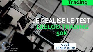 Je réalise les tests de  LEELOO TRADING pour toi !  (+700$)