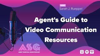 Agent’s Guide to Video Communication Resources