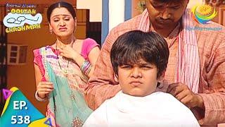 Taarak Mehta Ka Ooltah Chashmah - Episode 538 - Full Episode