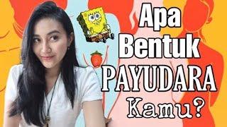 KENALI BENTUK PAYUDARA MU | Clarin Hayes