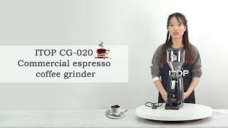 ITOP CG-020 Commercial espresso coffee grinder