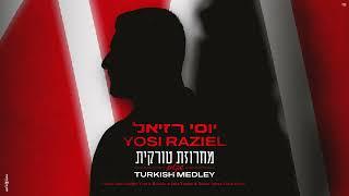 יוסי רזיאל - מחרוזת טורקית (שקטים) | Yosi Raziel - Turkish Medley