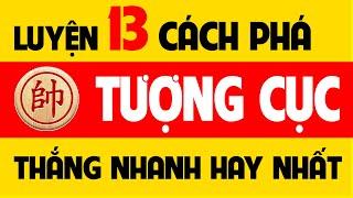 13 Cách phá tượng cục thắng nhanh hay nhất - Luyện khai cuộc cờ tướng
