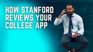 College Admissions: How A Stanford AO Reviews Your College App (5-Min Explanation)