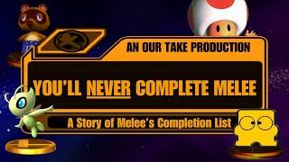 Super Smash Bros Melee's Impossible Completion List.